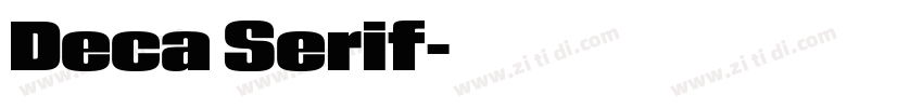 Deca Serif字体转换 Deca Serif字体转换